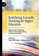 Balloo, Balloo, Kieran Balloo, Mar Murtonen, Mari Murtonen - Redefining Scientific Thinking for Higher Education