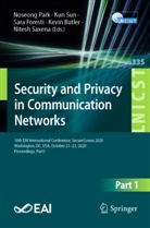 Kevin Butler, Sara Foresti, Sara Foresti et al, Noseong Park, Nitesh Saxena, Ku Sun... - Security and Privacy in Communication Networks