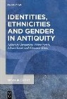 Jacqueline Fabre-Serris, Aliso Keith, Alison Keith, Florence Klein - Identities, Ethnicities and Gender in Antiquity