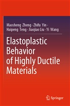 Jiaojiao Liu, Haipeng Teng, Haipeng et al Teng, Yi Wang, Zhif Yin, Zhifu Yin... - Elastoplastic Behavior of Highly Ductile Materials