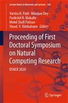 Nilanja Dey, Nilanjan Dey, Vinod. V. Kimbahune, Parikshit N Mahalle et al, Parikshit N. Mahalle, Varsha H. Patil... - Proceeding of First Doctoral Symposium on Natural Computing Research