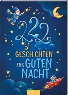 Sandra Grimm, Michaela Hanauer, Steff Kammermeier, Steffi Kammermeier, Michael Rudolph, Michaela Rudolph... - 222 Geschichten zur Guten Nacht