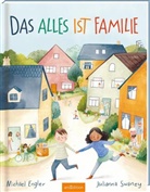 Michael Engler, Julianna Swaney - Das alles ist Familie