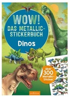 Timo Schumacher - WOW! Das Metallic-Stickerbuch - Dinos