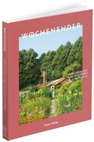 Fren Elisabeth, Frenz Elisabeth, Elisabeth Frenz - Wochenender: Hofläden und Manufakturen um Hamburg