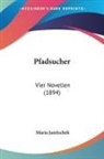 Maria Janitschek - Pfadsucher