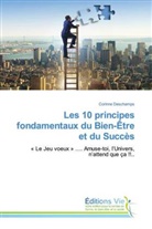 Corinne Deschamps - Les 10 principes fondamentaux du Bien-Être et du Succès