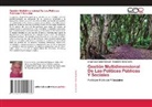 Jorge Luís Guach Estévez, Elizabeth Hevia Carro - Gestión Multidimensional De Las Políticas Públicas Y Sociales