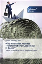 Sherine Al-Ahmad Chaar - Why Innovation requires Transformational Leadership in Banks?