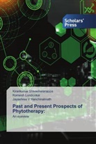 Ramesh Londonkar, Kirankumar Shivasharanappa, Jayashree V Hanchinalmath - Past and Present Prospects of Phytotherapy: