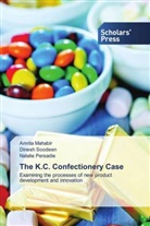 Amrita Mahabir, Natalie Persadie, Dinesh Soodeen - The K.C. Confectionery Case