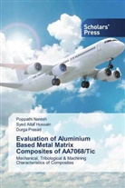 Syed Altaf Hussain, Poppathi Naresh, Durga Prasad - Evaluation of Aluminium Based Metal Matrix Composites of AA7068/Tic