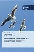Pushpinder Chauhan, Bhumika Chowdhary, Vikram Mahajan - Melasma and Tranexamic acid
