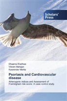 Vikram Mahajan, Karaninder Mehta, Dhaarna Wadhwa - Psoriasis and Cardiovascular disease