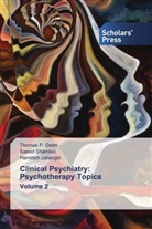 Thomas P. Detre, Hamideh Jahangiri, Saeed Shamloo - Clinical Psychiatry: Psychotherapy Topics Volume 2