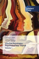 Thomas P. Detre, Hamideh Jahangiri, Saeed Shamloo - Clinical Psychiatry: Psychotherapy Topics Volume 1