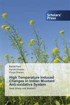 Pooja Dhansu, Kamal Dhawan, Babita Rani - High Temperature Induced Changes in Indian Mustard Anti-oxidative System