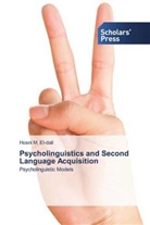 Hosni M. El-dali - Psycholinguistics and Second Language Acquisition