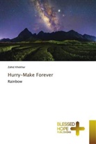 Zahid Khokhar - Hurry-Make Forever