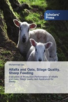Muhammad Ijaz - Alfalfa and Oats, Silage Quality, Sheep Feeding