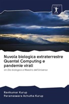 Parameswara Achutha Kurup, Ravikumar Kurup - Nuvola biologica extraterrestre Quantal Computing e pandemie virali
