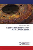 Muhammad Usama Majeed - Electrochemical Decay of Plain Carbon Steels