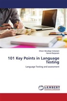 Hamed Barjesteh, Elham Movafagh Ardestani - 101 Key Points in Language Testing