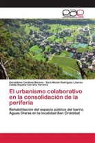 Geraldinne Cardona Moreno, Zabdy Dayana Carreño Ferreira, Sara Nicole Rodriguez Linares - El urbanismo colaborativo en la consolidación de la periferia