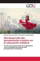 Astrid Elena Arrubla Montoya, Robinson Arley Usma Cano - Del desarrollo del pensamiento creativo en la educación artística