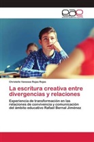 Chrixtelle Vanessa Rojas Rojas - La escritura creativa entre divergencias y relaciones