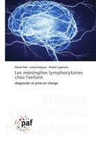 Lamia Gargouri, Khaled Laghmani, Manel Weli - Les méningites lymphocytaires chez l'enfant