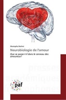 Mostapha Brahmi - Neurobiologie de l'amour