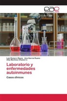 Ana García Ruano, Alba Martínez Chamorro, Luis Romero Reyes - Laboratorio y enfermedades autoinmunes