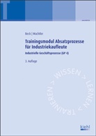 Karste Beck, Karsten Beck, Michael Wachtler - Trainingsmodul Absatzprozesse für Industriekaufleute