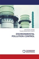 Chidi Donatus Okereke, Theodore Ifeanyichukwu Onyeche - ENVIRONMENTAL POLLUTION CONTROL