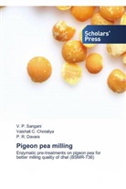 Vaishali C. Chotaliya, P. R. Davara, V. P. Sangani - Pigeon pea milling