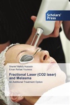 Sherief Mahdy Hussein, Eman Refaat Youness - Fractional Laser (CO2 laser) and Melasma