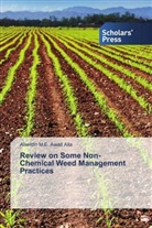 Alaeldin M. E. Awad Alla, Alaeldin M.E. Awad Alla - Review on Some Non-Chemical Weed Management Practices