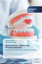 Bhumika Sharma, Prabal Sharma - Articulators: A Boon for Prosthodontists