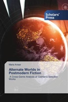 Maria Anwar - Alternate Worlds in Postmodern Fiction