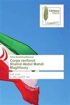 Naiem Ahmadinejadfarsangi - Corps renforcé Shahid Abdul Mahdi Maghfoury