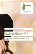 Oscar de Mild Lion (nadege Sueur), Nadege (OSCAR DE MILD LION) Sueur - La femme qui murmurait à l'oreille de Jeff Bezos