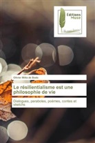 Olivier Mitta de Bodo - Le résilientialisme est une philosophie de vie