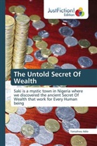 Yansahwu Adio - The Untold Secret Of Wealth