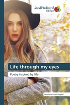 Nicolette Estelle Segeel - Life through my eyes