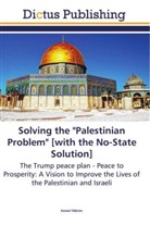 Kemal Yildirim - Solving the "Palestinian Problem" [with the No-State Solution]