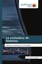 Almitra Desueza Delgado - La contadora de historias