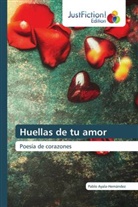 Pablo Ayala-Hernández - Huellas de tu amor