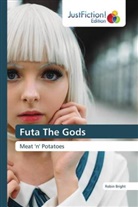 Robin Bright - Futa The Gods