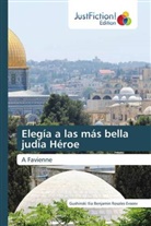 Gushinski Ilia Benjamin Rosales Evseev - Elegía a las más bella judía Héroe
